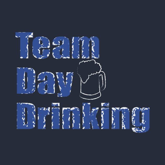 Team day drinking by tshirts88