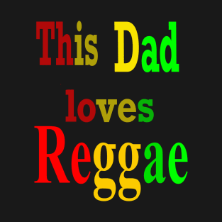 Reggae Rasta colours Colors. For lovers of reggae, music, Jamaica  The top 10 best Father’s Day gift ideas for men who are Reggae music fans. Reggae music lovers Dad Rasta Jamaica gift for Fathers Day T-Shirt