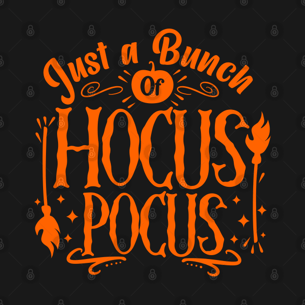 Just A bunch Of Hocus Pocus by Owlora Studios