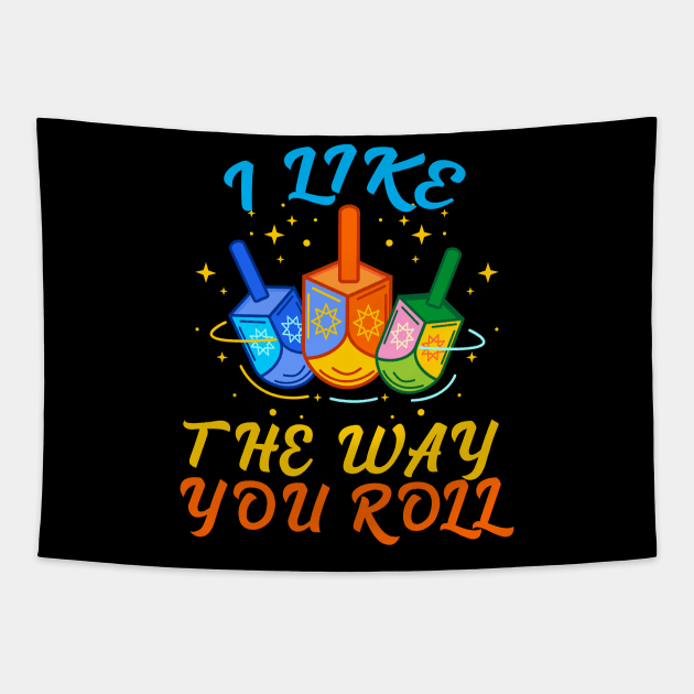 Hanukkah I Like The Way You Roll Funny Jewish Chanukkah Matching Tapestry by Spit in my face PODCAST