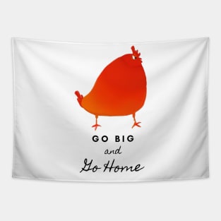 Bold Rooster: Go Big and Go Home Tapestry