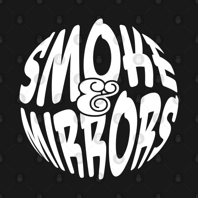 Smoke & Mirrors by Phil Tessier