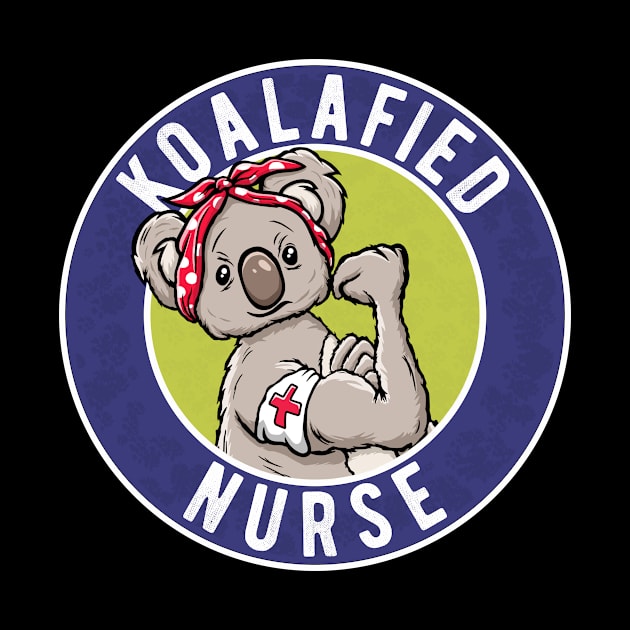 Cool Nurse Gift, Qualified Nurse Funny Koalafied by FrontalLobe