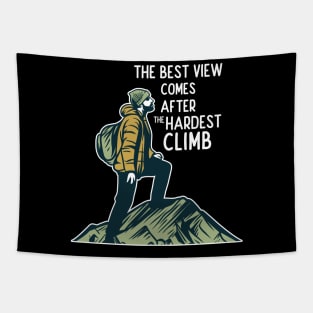 The Best View Comes After The Hardest Climb Tapestry