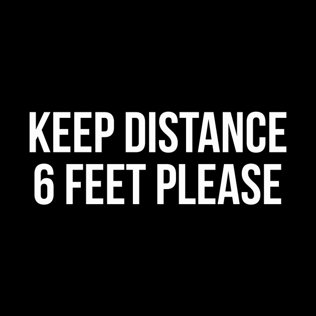 KEEP DISTANCE 6 FEET PLEASE funny saying quote by star trek fanart and more