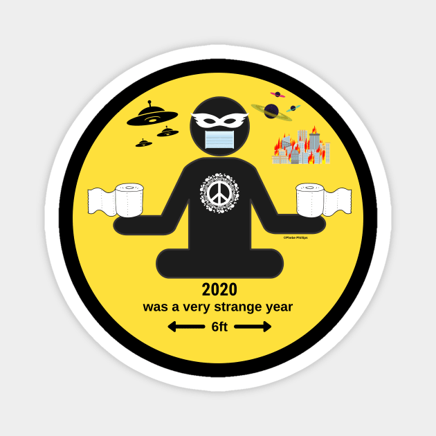 2020 Quarantine, TP, Masks, Riots, UFOS, and Peace Magnet by Phebe Phillips