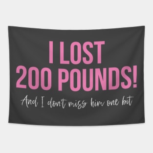 I lost 200 pounds Tapestry