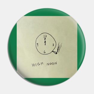 High Noon Pin