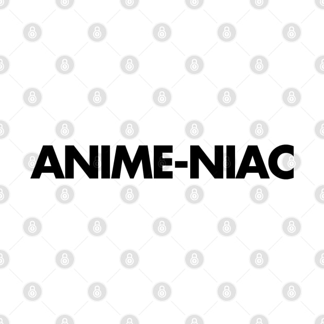 Anime-niac by Niemand