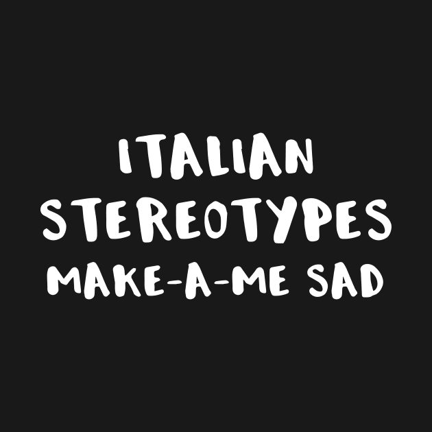 Funny Italian Stereotypes by StacysCellar