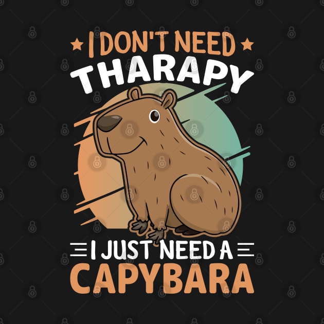 Rodent Lover - I Don't Need Therapy I Just Need a Capybara by Pizzan