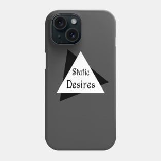 Static Desires Phone Case