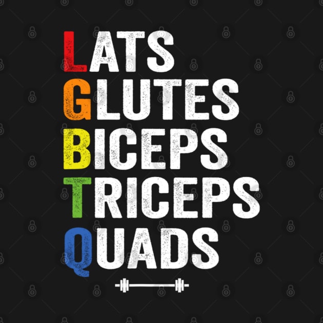 Lats Glutes Biceps Triceps Quads Lgbtq by Emily Ava 1