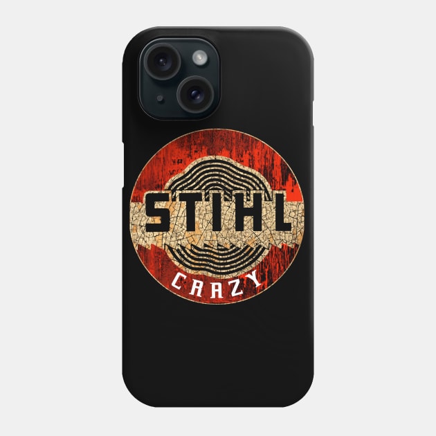 STIHLCrazy Phone Case by Midcenturydave