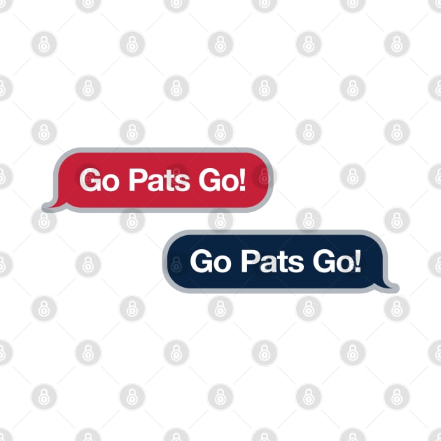 Go Patriots Go Text Message by Rad Love