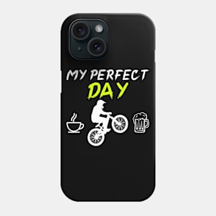 My perfect day. Downhill mountain bike mtb bmx gift idea Phone Case