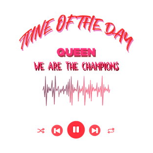 Tune Of The Day | Queen - We Are The Champions T-Shirt