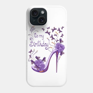 It's My Birthday Phone Case