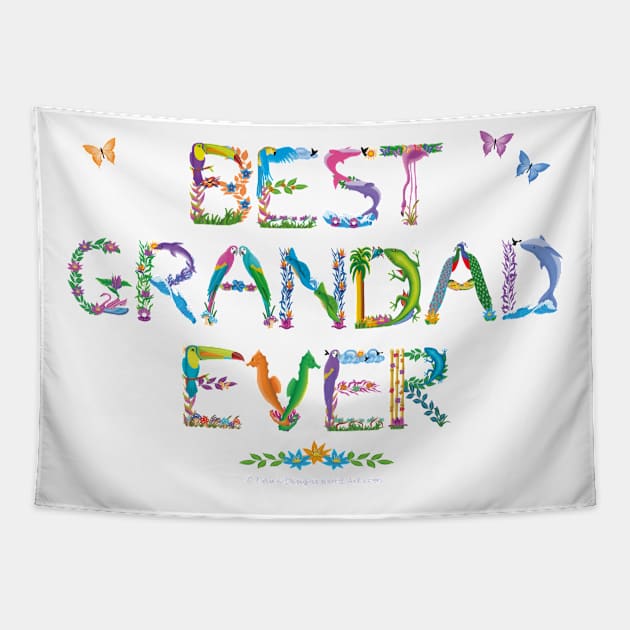 Best Grandad Ever - tropical word art Tapestry by DawnDesignsWordArt