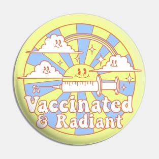 Vaccinated and Radiant Pin