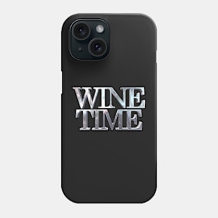 Wine Time Metal Phone Case