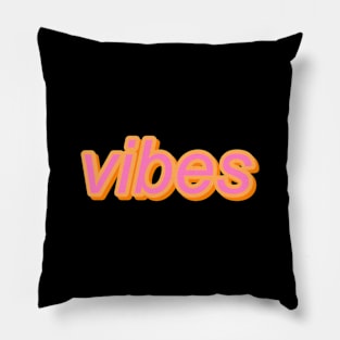 vibes - cursive pink orange aesthetic text Pillow