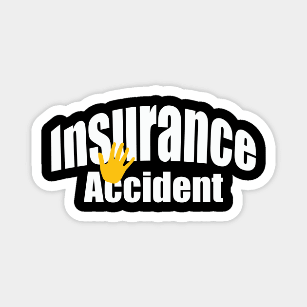 insurance accident Magnet by MAU_Design