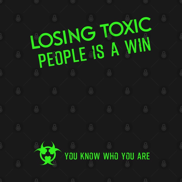 Losing toxic people is a win HCreative ver 4 by HCreatives