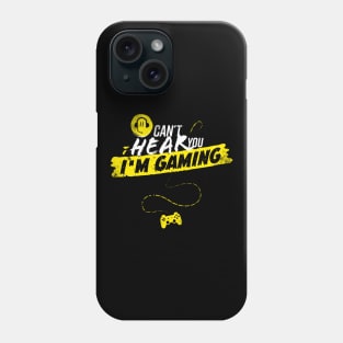 Can't Hear You I'm Gaming - Console Headset Phone Case