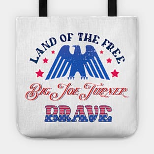 BRAVE BIG JOE TURNER - LAND OF THE FREE Tote