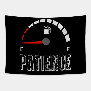 My patience is empty, fuel gauge Tapestry