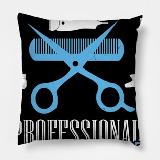 Hairdresser Meme Doctor Hairstylist Gift Pillow