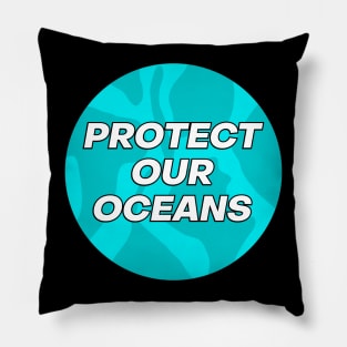 Protect Our Oceans - Climate Change Pillow