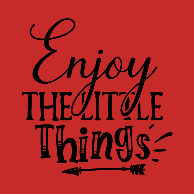 Enjoy the LIttle Things by VijackStudio