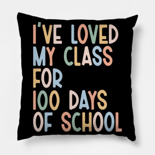 I've loved my class for100 days of school Pillow