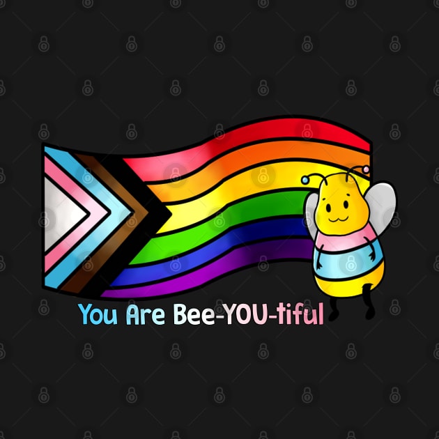 You Are Bee-YOU-tiful T-Shirt - Trans Version by Crossed Wires