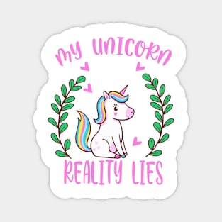 My unicorn says reality lies Magnet