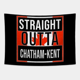 Straight Outta Chatham-Kent - Gift for Canadian From Chatham-Kent Ontario Tapestry