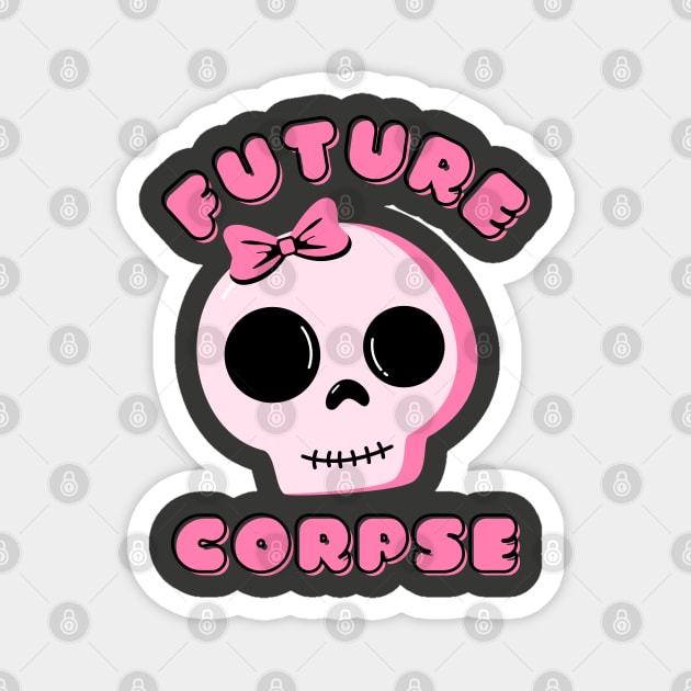 Future Corpse With Cute Pink Bow Magnet by TJWDraws