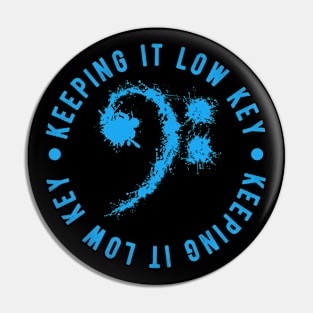 Bass Clef Blue - Keeping It Low Key Funny Music Lovers Gift Pin