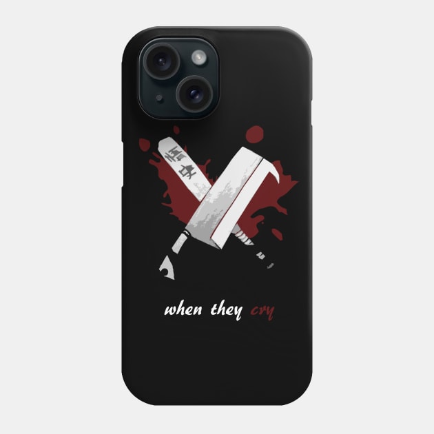 When They Cry Phone Case by EllaBites