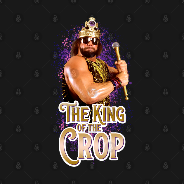 Discover king of the crop - Macho Man - T-Shirt