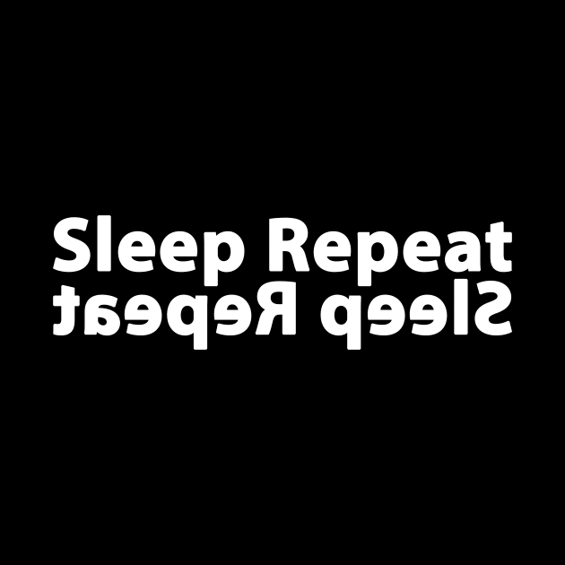 SLEEP REPEAT by my attitude merch