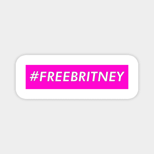 Free Britney - Trending #FREEBRITNEY Magnet