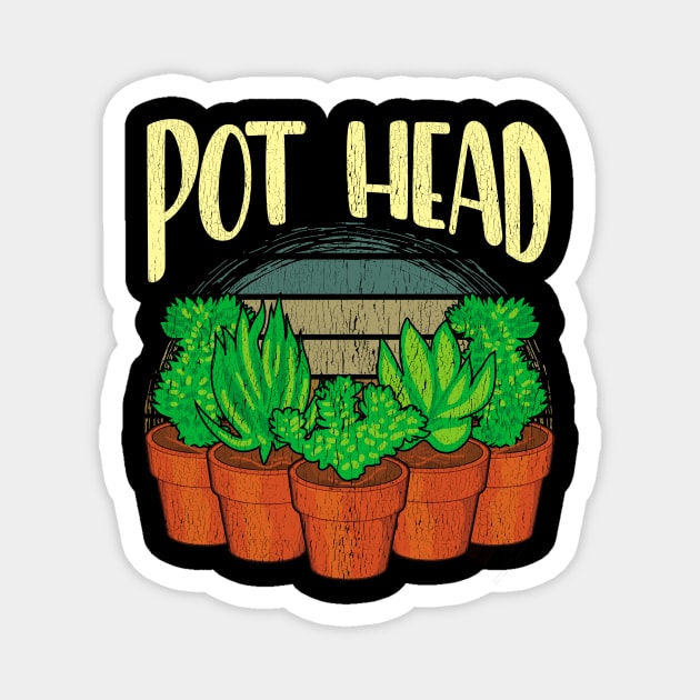 Funny Pot Head Gardening & Plant Obsessed Pun Magnet by theperfectpresents