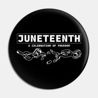 Juneteenth a Celebration of Freedom, Black History Pin