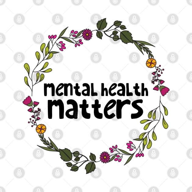 Mental Health Matters by JustSomeThings