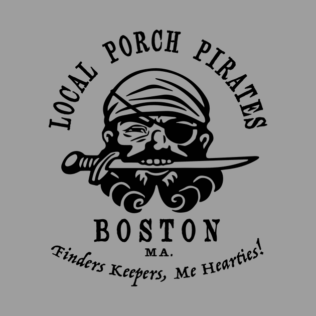 Porch Pirates. Boston by RussellTateDotCom