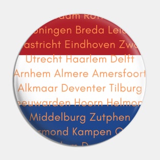 Dutch Flag Colors with Cities Pin