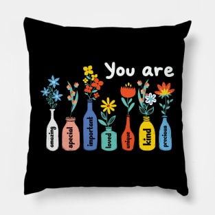 You are amazing unique floral Pillow